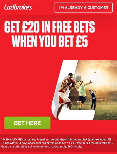 Ladbrokes Sign Up Offer – Bet £5 Get £20 in Free Bets .